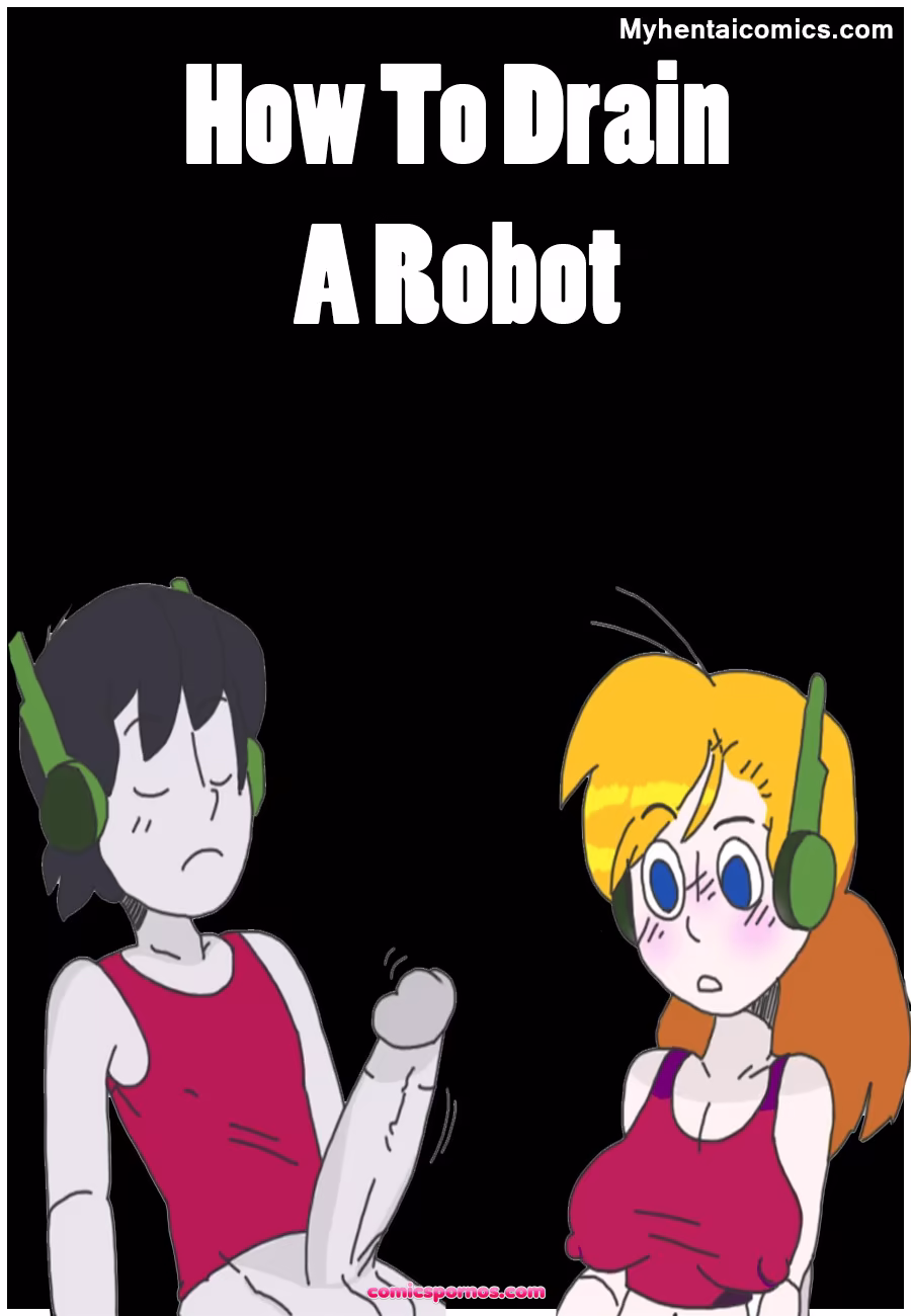 How To Drain A Robot - page 1