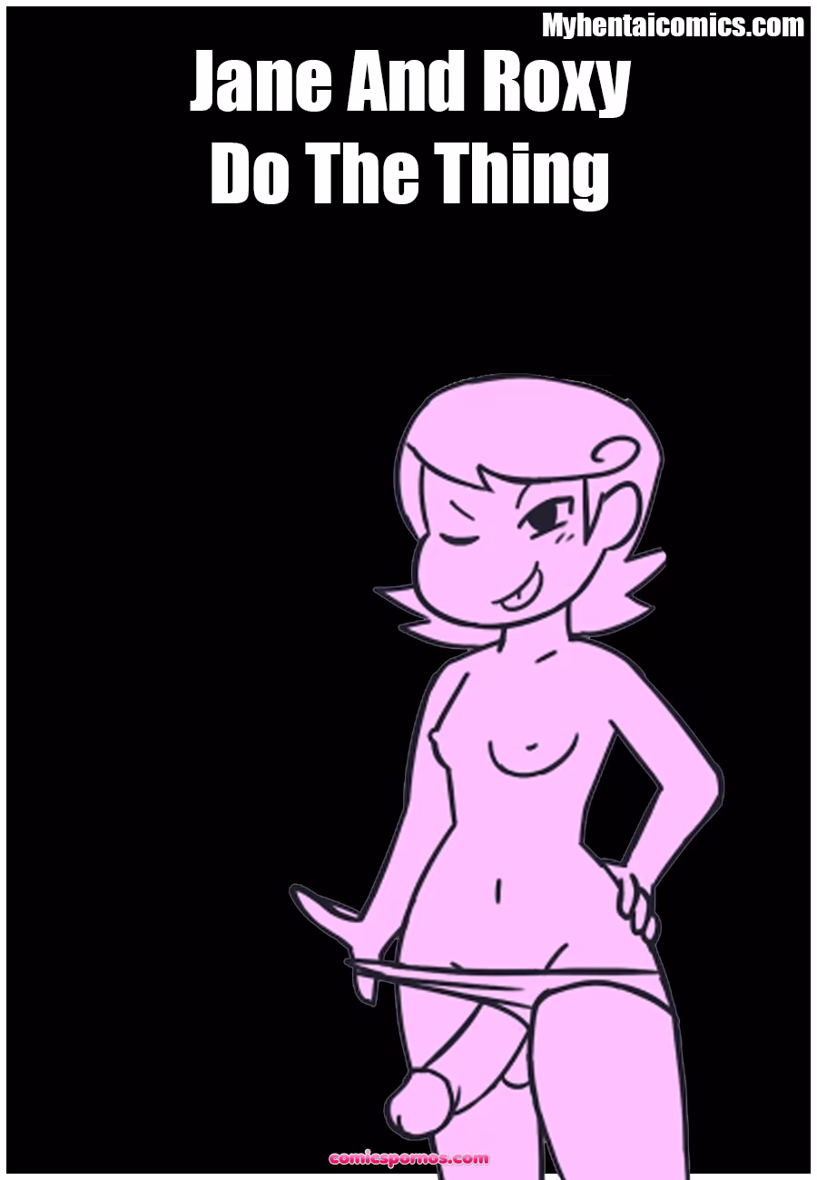 Jane And Roxy Do The Thing - page 1
