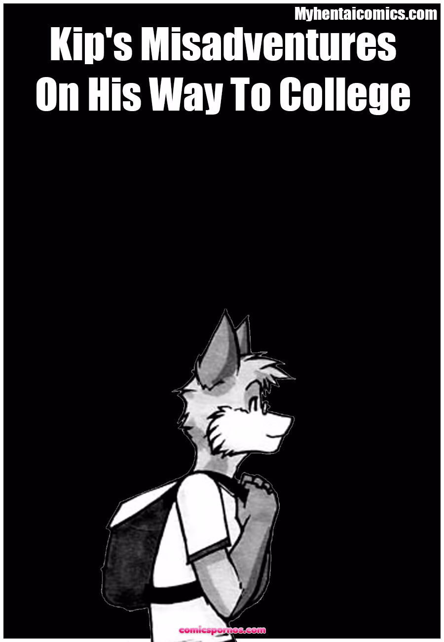 Kip's Misadventures On His Way To College - page 1