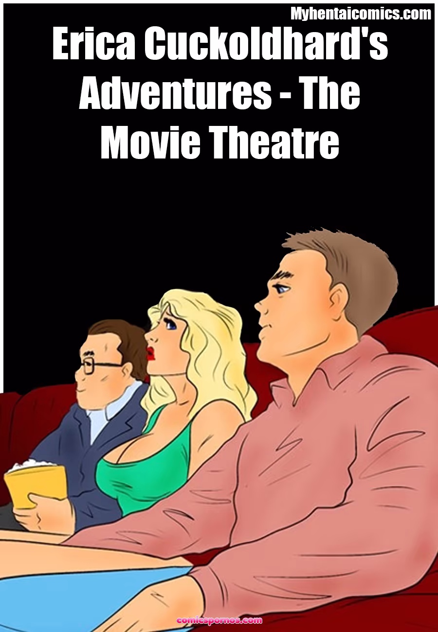 Erica Cuckoldhard's Adventures - The Movie Theatre - page 1