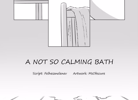 A Not So Calming Bath