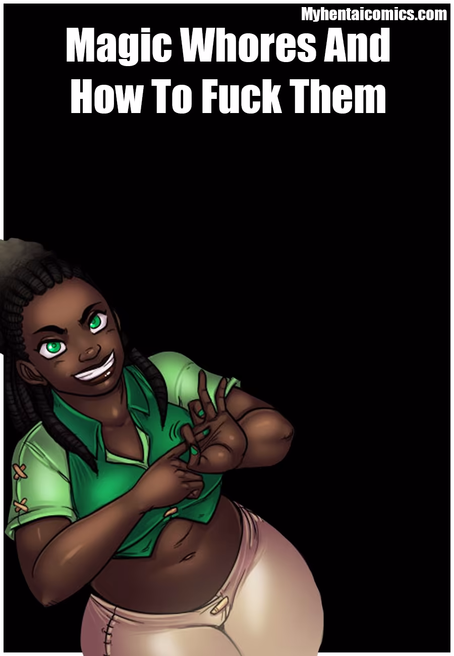 Magic Whores And How To Fuck Them