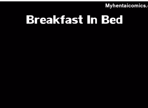 Breakfast In Bed